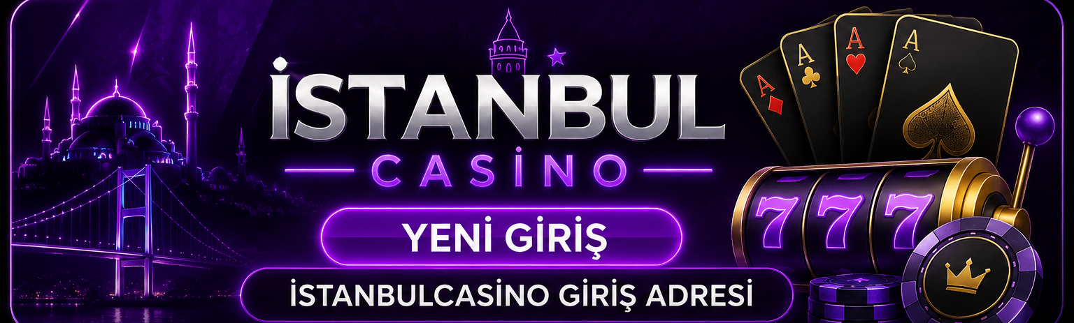 İstanbulcasino Giriş Adresi