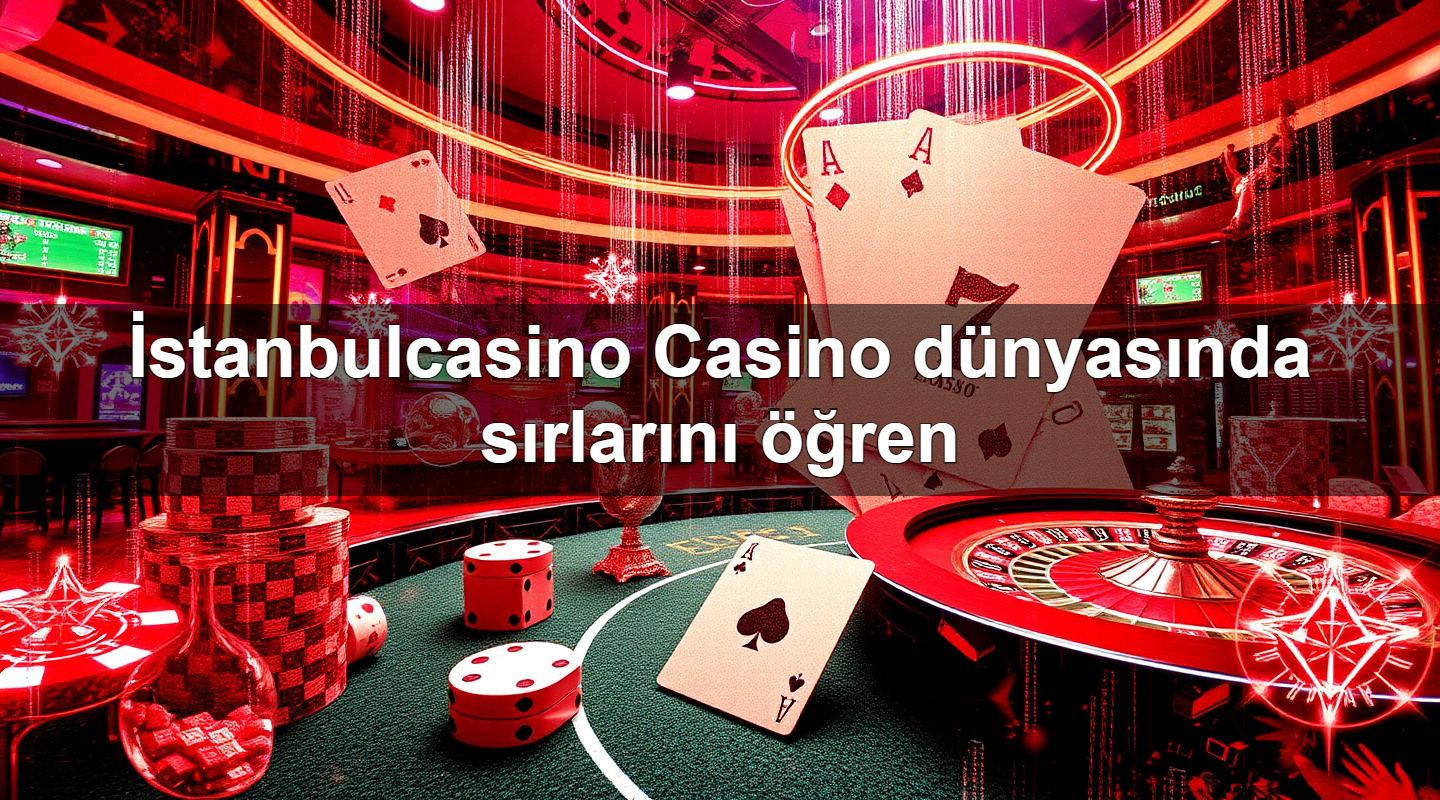 i stanbulcasino casino d nyas nda s rlar n ren 1779747158990