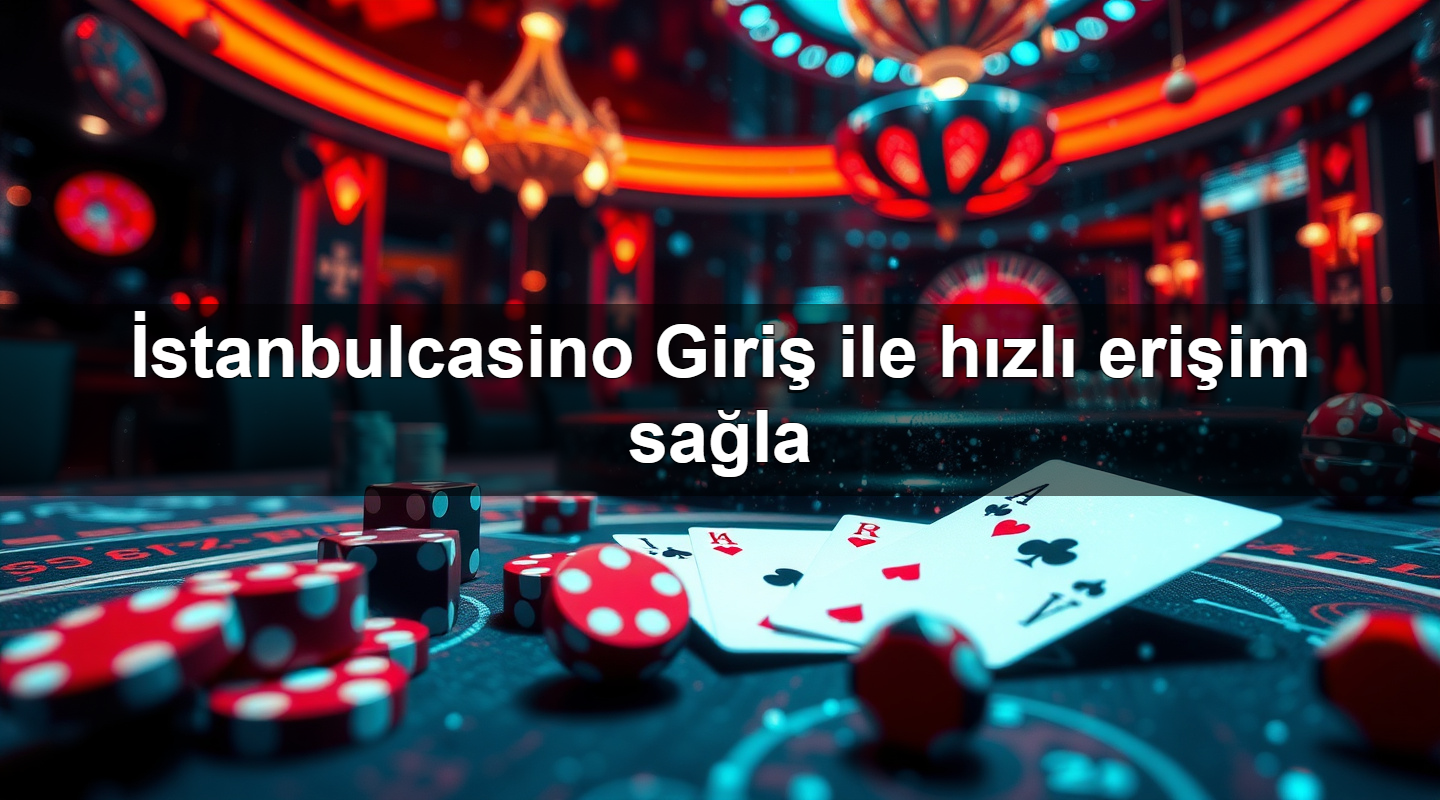 i stanbulcasino giri ile h zl eri im sa la 1779746910865