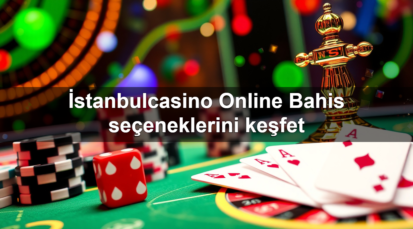 i stanbulcasino online bahis se eneklerini ke fet 1779746988403