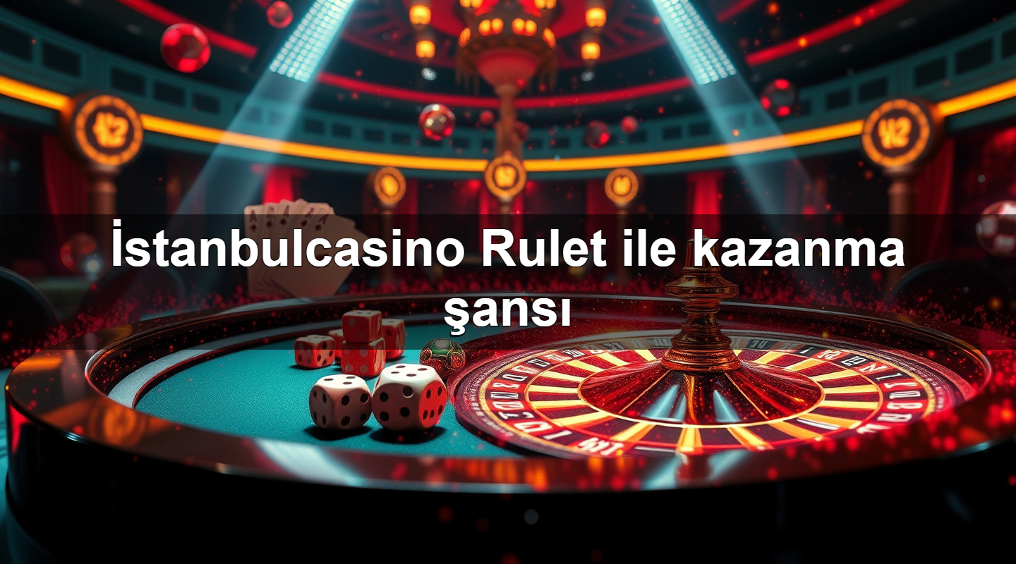 i stanbulcasino rulet ile kazanma ans 1779747133194